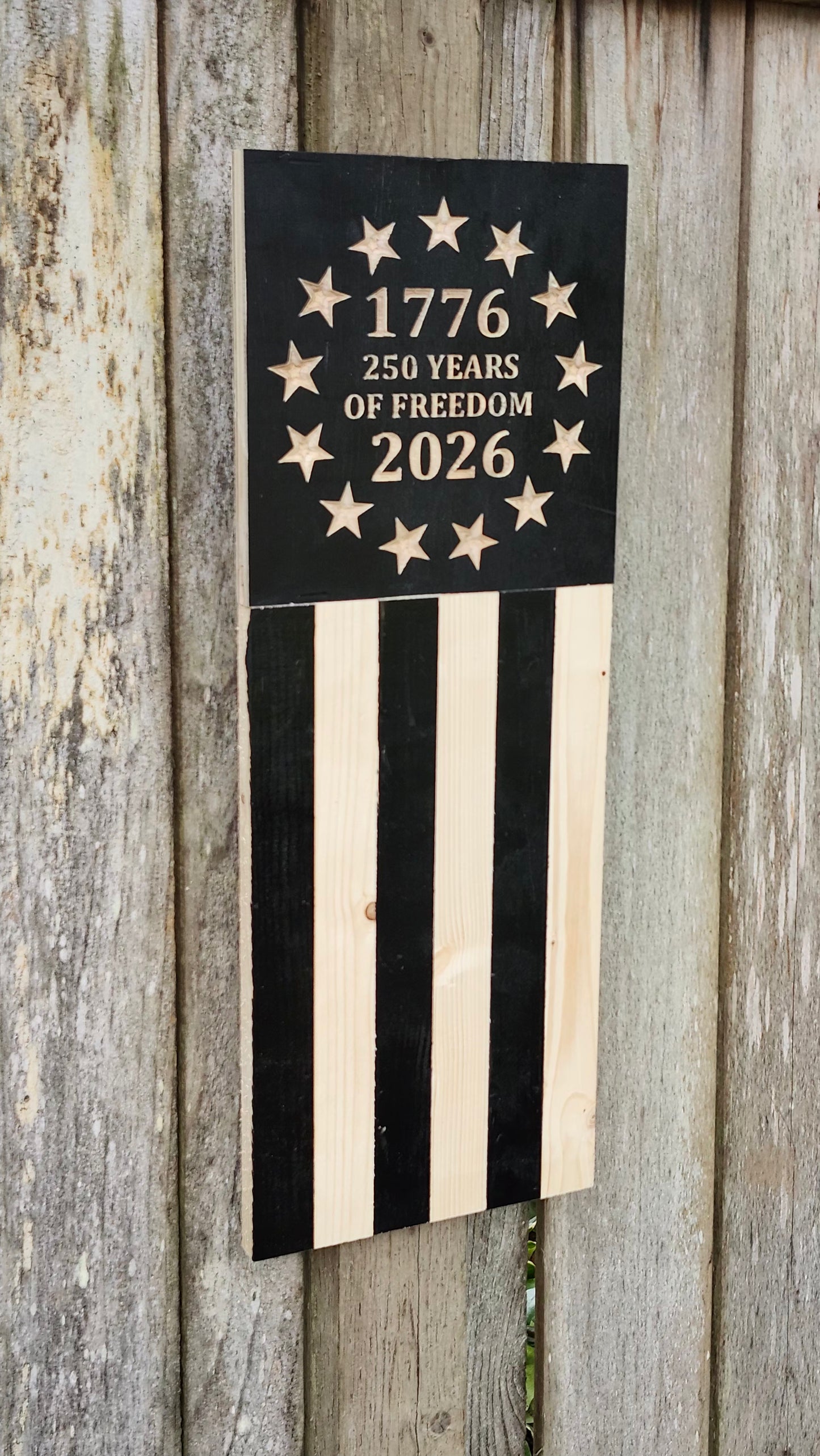 250 Years of Freedom – Handmade Rustic Wooden Flags (Vertical & Horizontal in 2 color choices)